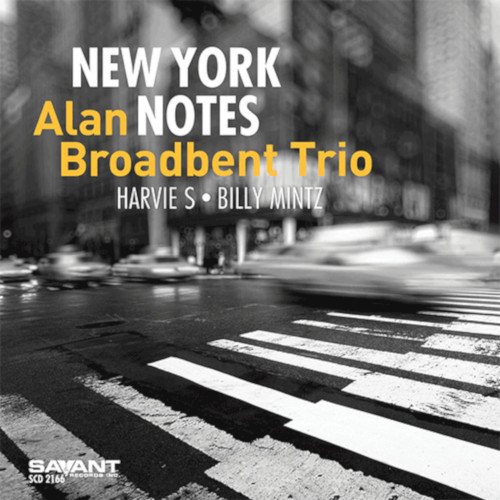 ALAN BROADBENT - Alan Broadbent Trio : New York Notes cover 