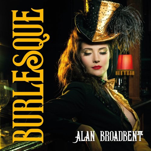 ALAN BROADBENT - Burlesque cover 