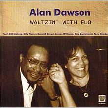 ALAN DAWSON - Waltzin' With Flo cover 