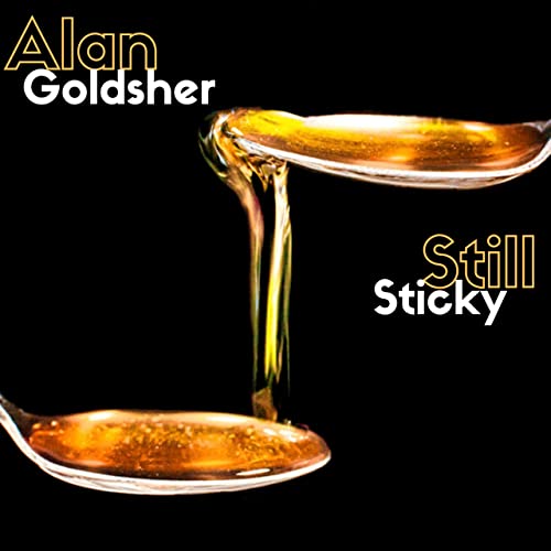 ALAN GOLDSHER - Still Sticky cover 
