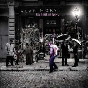 ALAN MORSE - Four O' Clock And Hysteria cover 