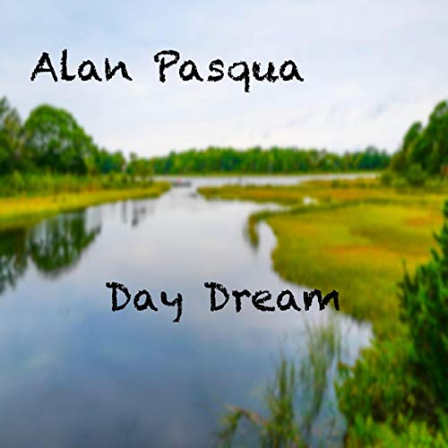 ALAN PASQUA - Day Dream cover 