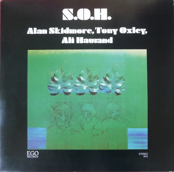 ALAN SKIDMORE - Alan Skidmore, Tony Oxley, Ali Haurand : S.O.H. cover 
