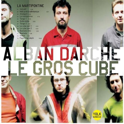ALBAN DARCHE - Alban Darche, Le Gros Cube : La Martipontine cover 
