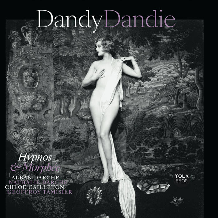 ALBAN DARCHE - Dandy Dandie : Hypnos &amp; Morph&amp;#8203;&amp;#8203;e cover 