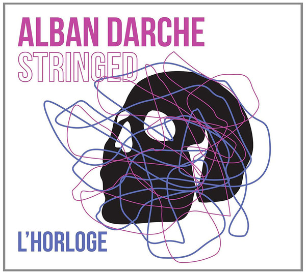 ALBAN DARCHE - L'horloge cover 