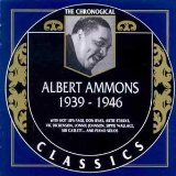 ALBERT AMMONS - The Chronological Classics: Albert Ammons 1939-1946 cover 