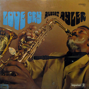 ALBERT AYLER - Love Cry cover 