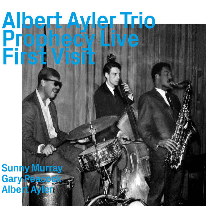 ALBERT AYLER - Prophecy Live, First visit cover 