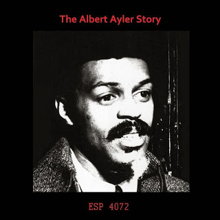 ALBERT AYLER - The Albert Ayler Story cover 