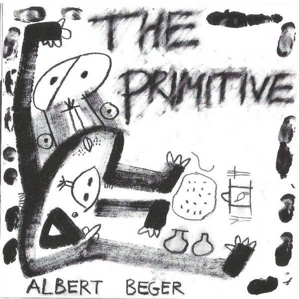 ALBERT BEGER - The Primitive cover 