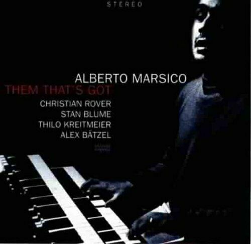 ALBERTO MARSICO - Them That's Got cover 
