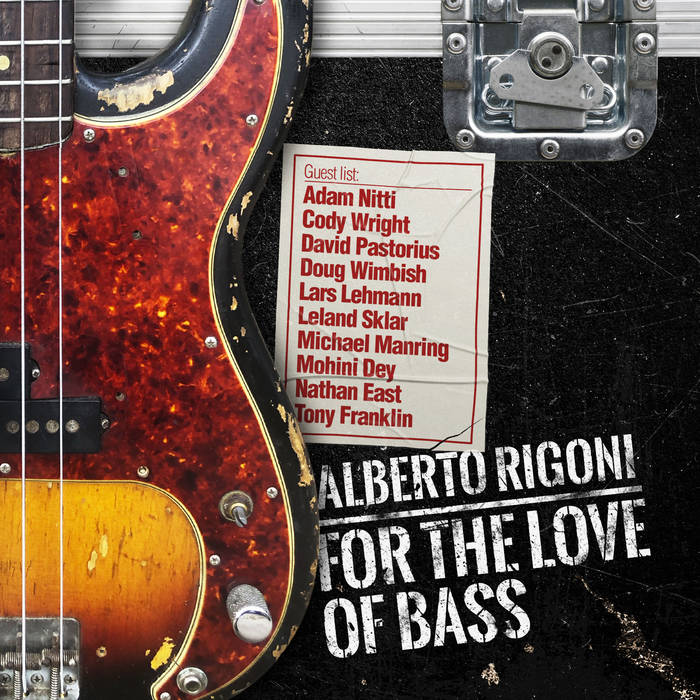 ALBERTO RIGONI - For the Love of BASS cover 