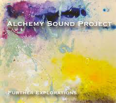 ALCHEMY SOUND PROJECT - Further Explorations cover 