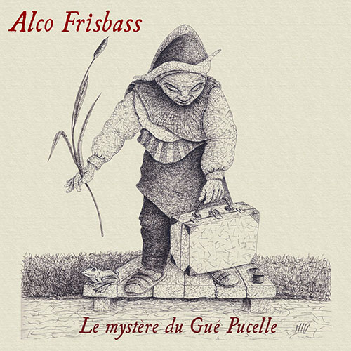 ALCO FRISBASS - Le Mystere du Gue Pucelle cover 