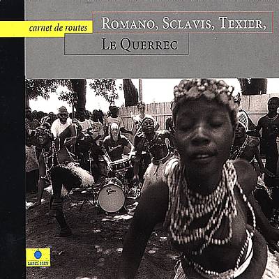 ALDO ROMANO - Romano/Sclavis/Texier : Carnet de routes cover 