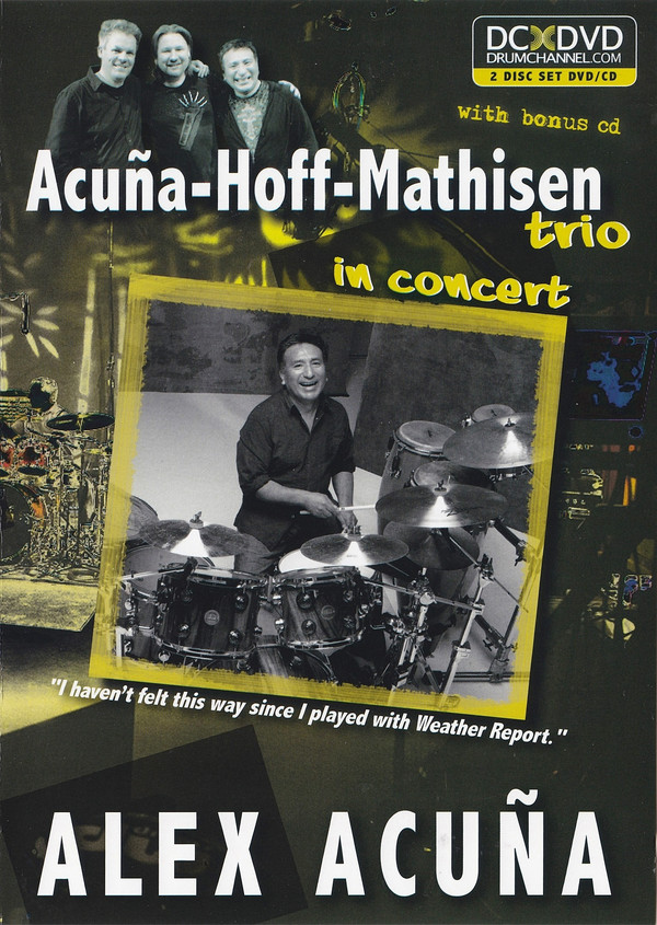 ALEX ACUÑA - Acuna-Hoff-Mathisen Trio in Concert cover 