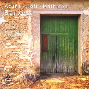 ALEX ACUÑA - Barxeta (with Jan Gunnar Hoff / Per Mathisen) cover 