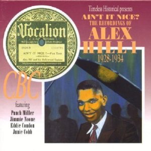ALEX HILL - Ain't It Nice: The Recordings Of Alex Hill, Vol. 1 - 1928-1934 cover 