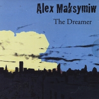 ALEX MAKSYMIW - The Dreamer cover 
