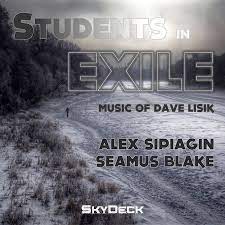 ALEX SIPIAGIN - Alex Sipiagin & Seamus Blake : Students In Exile cover 
