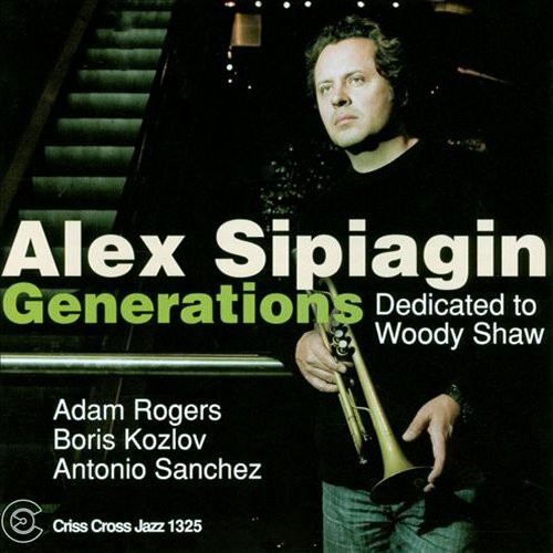 ALEX SIPIAGIN - Generations (dedicated to Woody Shaw) cover 
