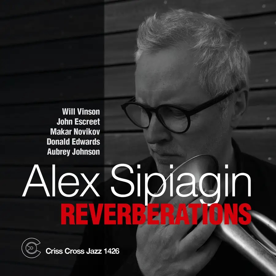 ALEX SIPIAGIN - Reverberations cover 
