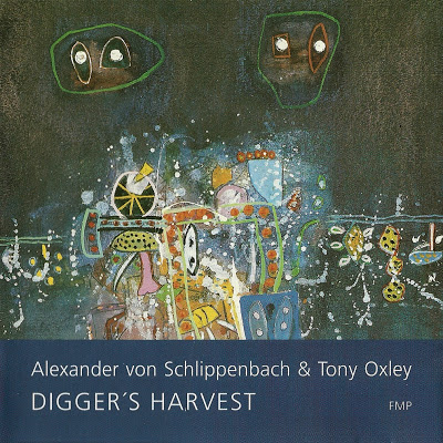 ALEXANDER VON SCHLIPPENBACH - Digger's Harvest (with Tony Oxley) cover 