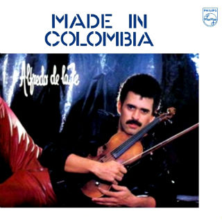 ALFREDO DE LA FÉ - Made In Colombia cover 