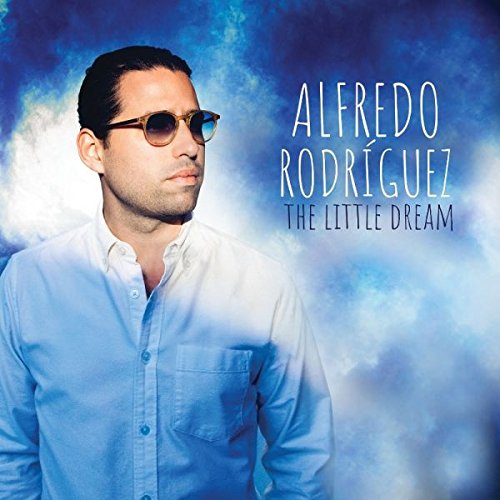 ALFREDO RODRÍGUEZ (1985) - The Little Dream cover 
