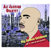 ALI JACKSON JR - Ali Jackson Quartet ‎: Big Brown Getdown Vol. 1 > Live @ Fat Cat NYC cover 