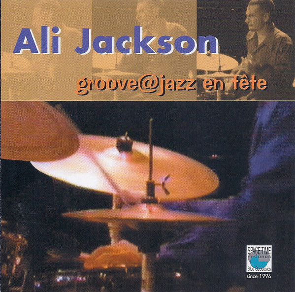ALI JACKSON JR - Groove@Jazz En Tête cover 
