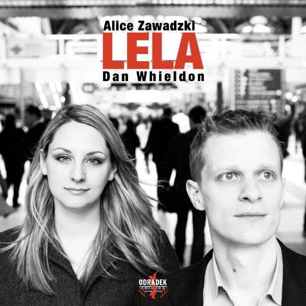 ALICE ZAWADSKI - Alice Zawadzki & Dan Whieldon : Lela cover 