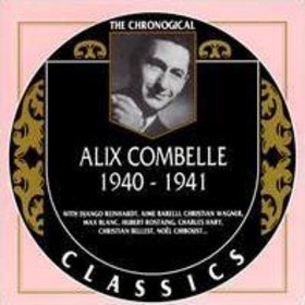 ALIX COMBELLE - The Chronological Classics: Alix Combelle 1940-1941 cover 