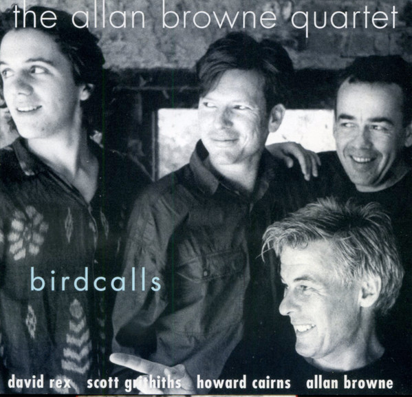 ALLAN BROWNE - The Allan Browne Quartet : Bird Calls cover 