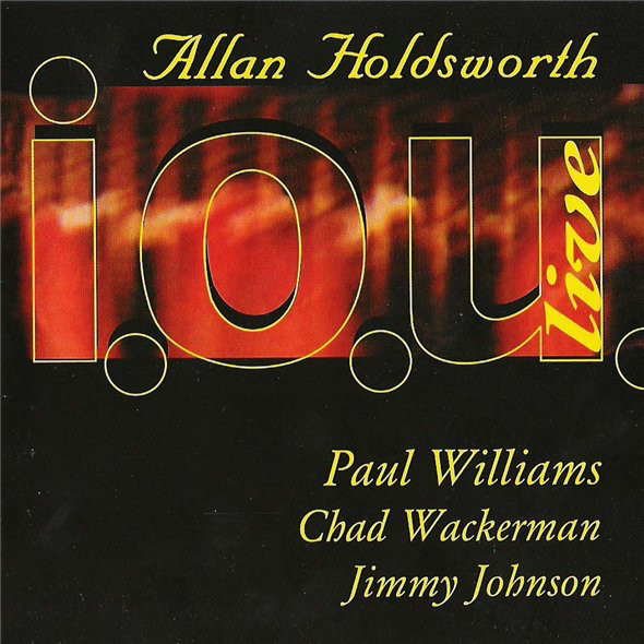 ALLAN HOLDSWORTH - I.O.U Live cover 