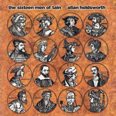 ALLAN HOLDSWORTH - The Sixteen Men of Tain cover 