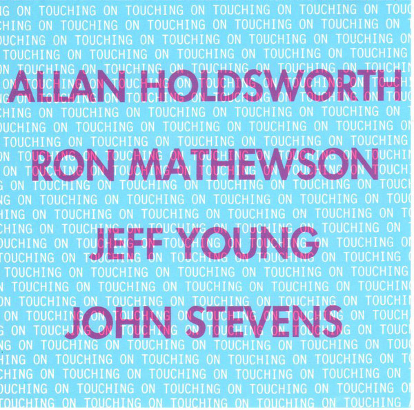 ALLAN HOLDSWORTH - Touching On cover 