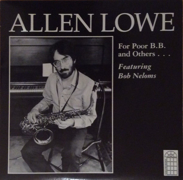 ALLEN LOWE - For Poor B.B. and Others ... cover 