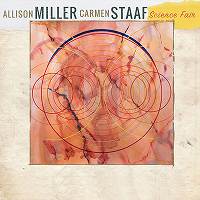 ALLISON MILLER - Allison Miller & Carmen Staaf : Science Fair cover 