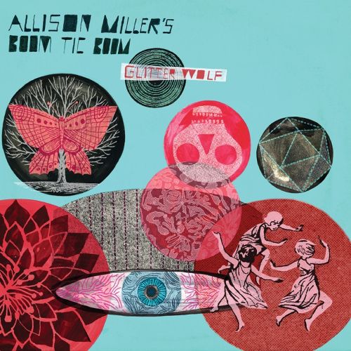 ALLISON MILLER - Allison Millers Boom Tic Boom : Glitter Wolf cover 