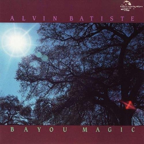ALVIN BATISTE - Bayou Magic cover 