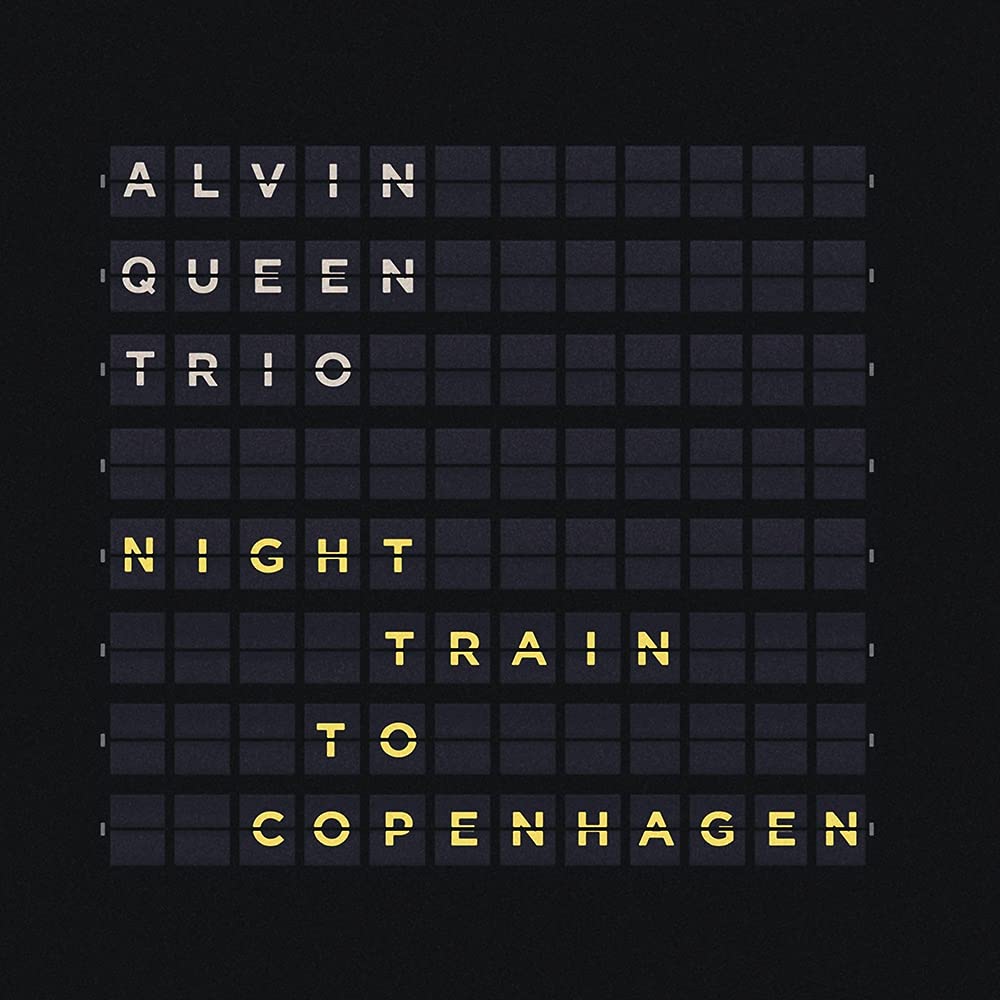 ALVIN QUEEN - Night Train to Copenhagen cover 