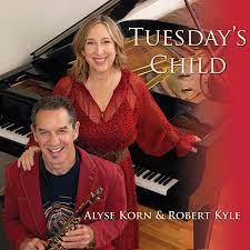 ALYSE KORN - Alyse Korn &amp;amp; Robert Kyle : Tuesdays Child cover 