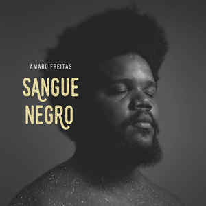 AMARO FREITAS - Sangue Negro cover 