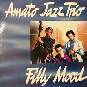 AMATO JAZZ TRIO - Filly Mood cover 