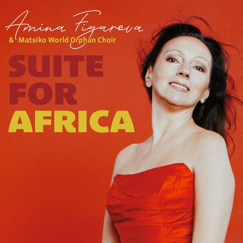 AMINA FIGAROVA - Amina Figarova &amp; Matsiko World Orphan Choir : Suite For Africa cover 