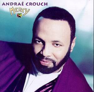 ANDRAÉ CROUCH - Mercy cover 