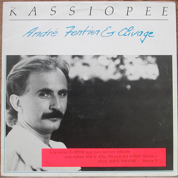 ANDRÉ FERTIER - André Fertier & Clivage ‎: Kassiopee cover 