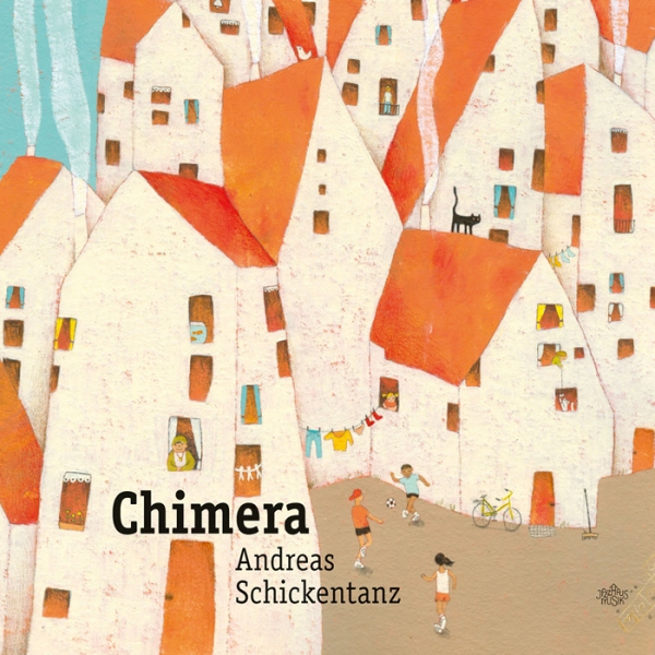ANDREAS SCHICKENTANZ - Chimera cover 
